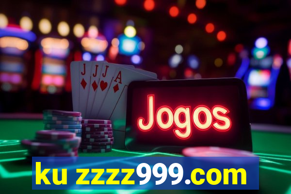 ku zzzz999.com